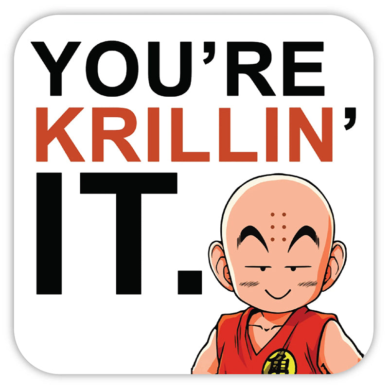 You're KRILLIN IT DBZ Dragon Ball Z - Funny Waterproof Sticker for Laptops, Water Bottles and Smooth Surfaces